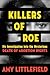 Killers of Roe: My Investig...