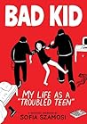 Bad Kid (A Graphi...