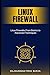 Linux Firewalls: From Basics to Advanced Techniques