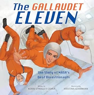 The Gallaudet Eleven: The Story of NASA's Deaf Bioastronauts
