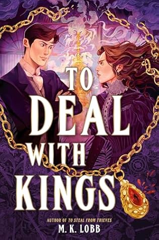 To Deal with Kings (Thieves & Kings, #2)