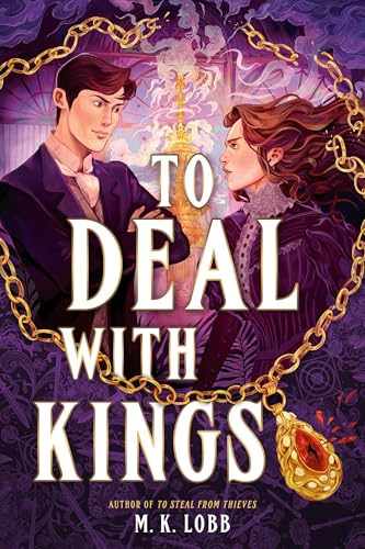 To Deal with Kings (Thieves & Kings, #2)