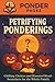 Petrifying Ponderings: Chil...