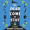The Dead Come to ...