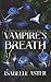 Vampire's Breath (The Elements of Blood and Fate)