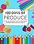 100 Days of Produce: A Fun ...