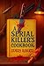 A Serial Killer's Cookbook ...
