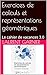Exercices de calculs et représentations géométriques by Laurent Garnier
