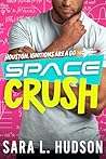 Space Crush: Houston, Ignitions Are a Go (Space Series)