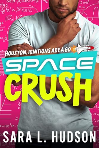 Space Crush: Houston, Ignitions Are a Go (Space Series)
