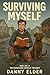 Surviving Myself