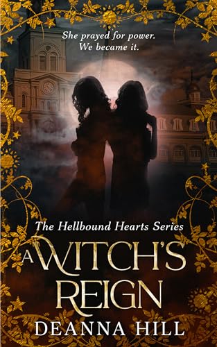 A Witch's Reign (Hellbound Hearts #3)