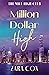 Million Dollar High (The Mi...