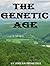 The Genetic Age by John Baumgartner