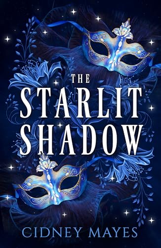 The Starlit Shadow (Starlight and Shadows, #1)