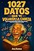 1027 Datos que te Volarán l...