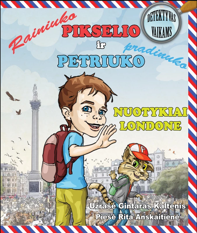 Rainiuko Pikselio ir pradinuko Petriuko nuotykiai Londone