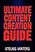Ultimate Content Creation Guide by Stelios Winters