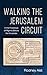Walking the Jerusalem Circu...