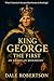 King George the First: An A...