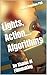 Lights, Action… Algorithms:...