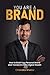 You Are A Brand by Chandra Shekar