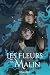 Les Fleurs du Malin 1: Dark Fantasy MxM Enemies to Lovers (French Edition)