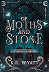Of Moths and Stone