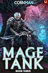 Mage Tank 3: A Li...