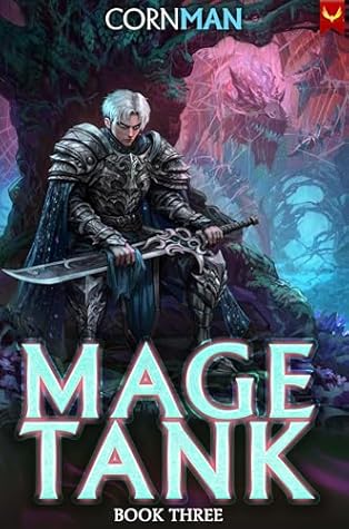 Mage Tank: Book Three (Mage Tank, #3)