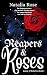 Reapers and Roses by Natalia Rose