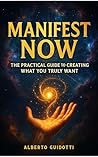 Manifest Now: The...