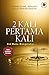 2 Kali Pertama Kali - Dia M...