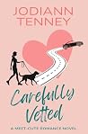 Carefully Vetted