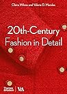 20th-Century Fashion in Detail by Claire Wilcox