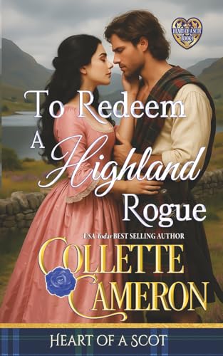 To Redeem a Highland Rogue (Heart of a Scot)