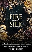 Fire and Silk