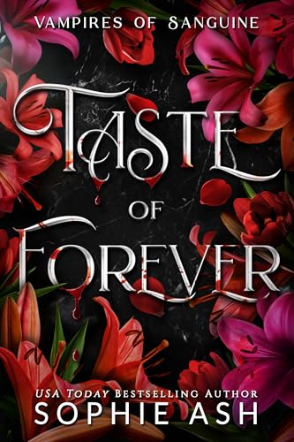 Taste of Forever (Vampires of Sanguine Book 3)