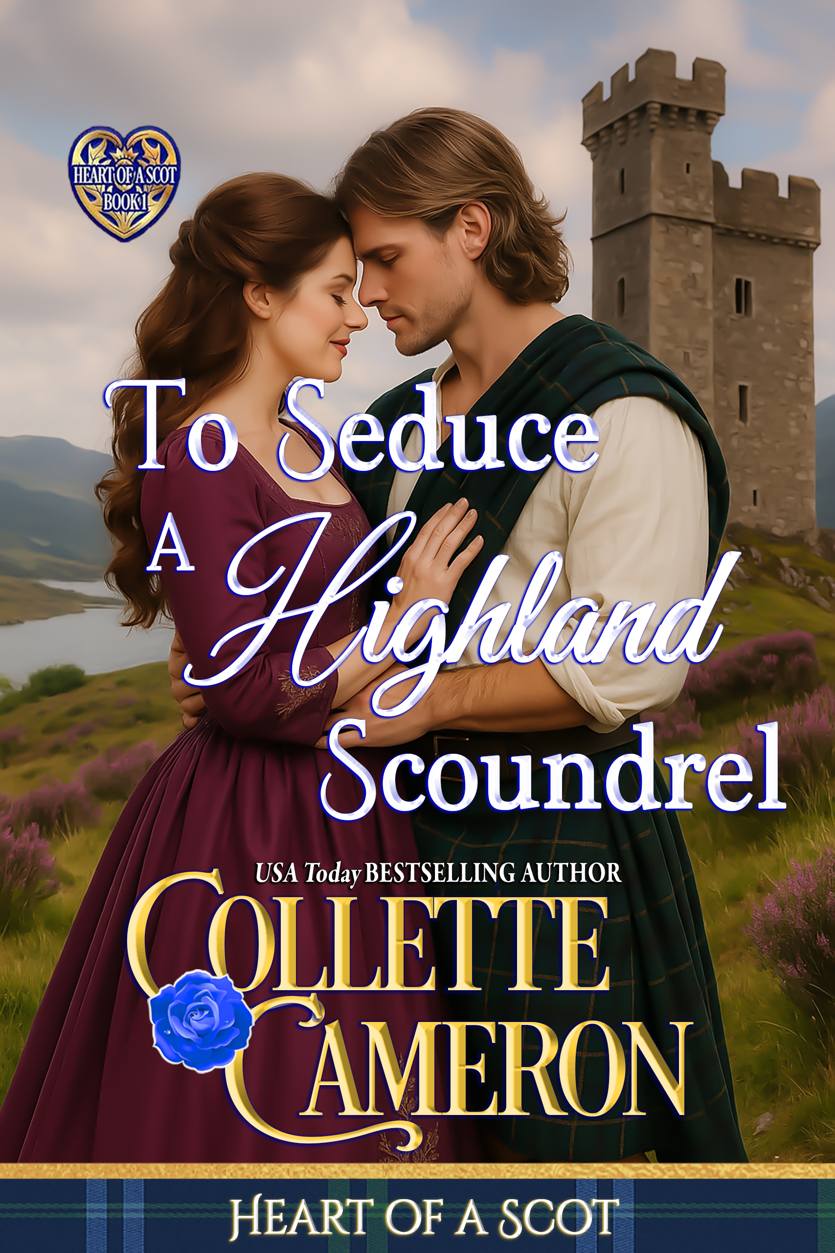 To Seduce a Highland Scoundrel (Heart of a Scot)