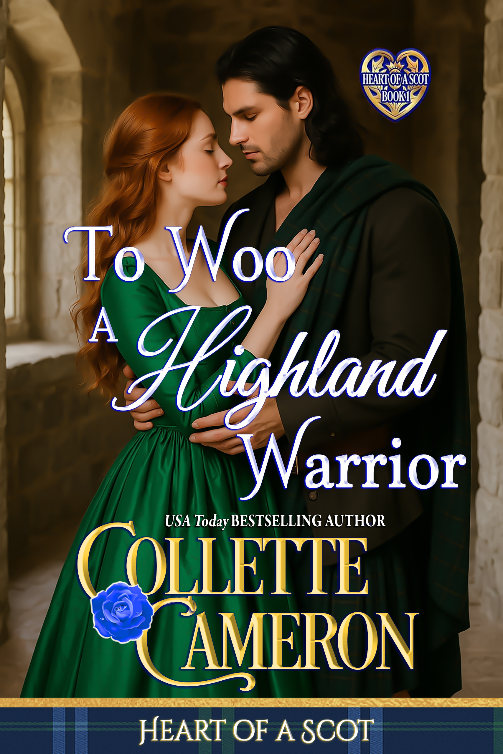 To Woo a Highland Warrior (Heart of a Scot)
