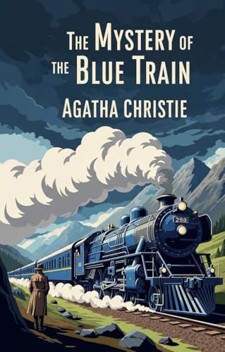 The Mystery of the Blue Train - Annotated & Illustrated Edition