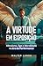 A Virtude em Exposição