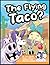 The Flying Taco? by Lisa Caprelli
