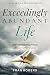 Exceedingly Abundant Life: ...