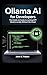 Ollama AI for Developers: T...