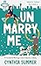 Unmarry Me: An Accidental M...