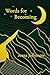 Words for Becoming by Anna Jollymore