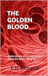 THE GOLDEN BLOOD:...