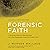 Forensic Faith: A Homicide ...