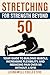 How to Stretch for Strength...